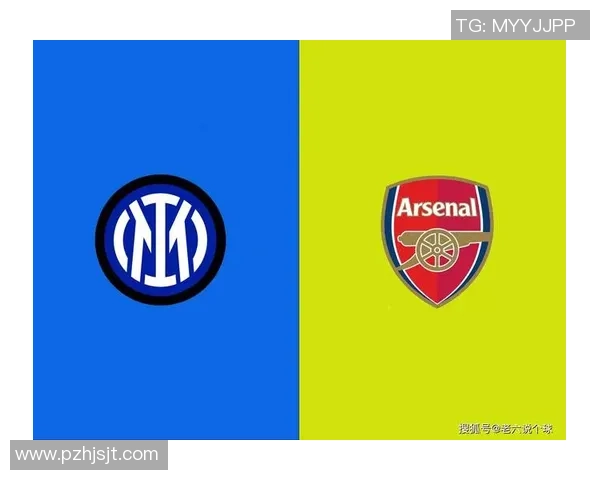 中超精彩对决阿森纳大胜国米帽子戏法点燃全场激情